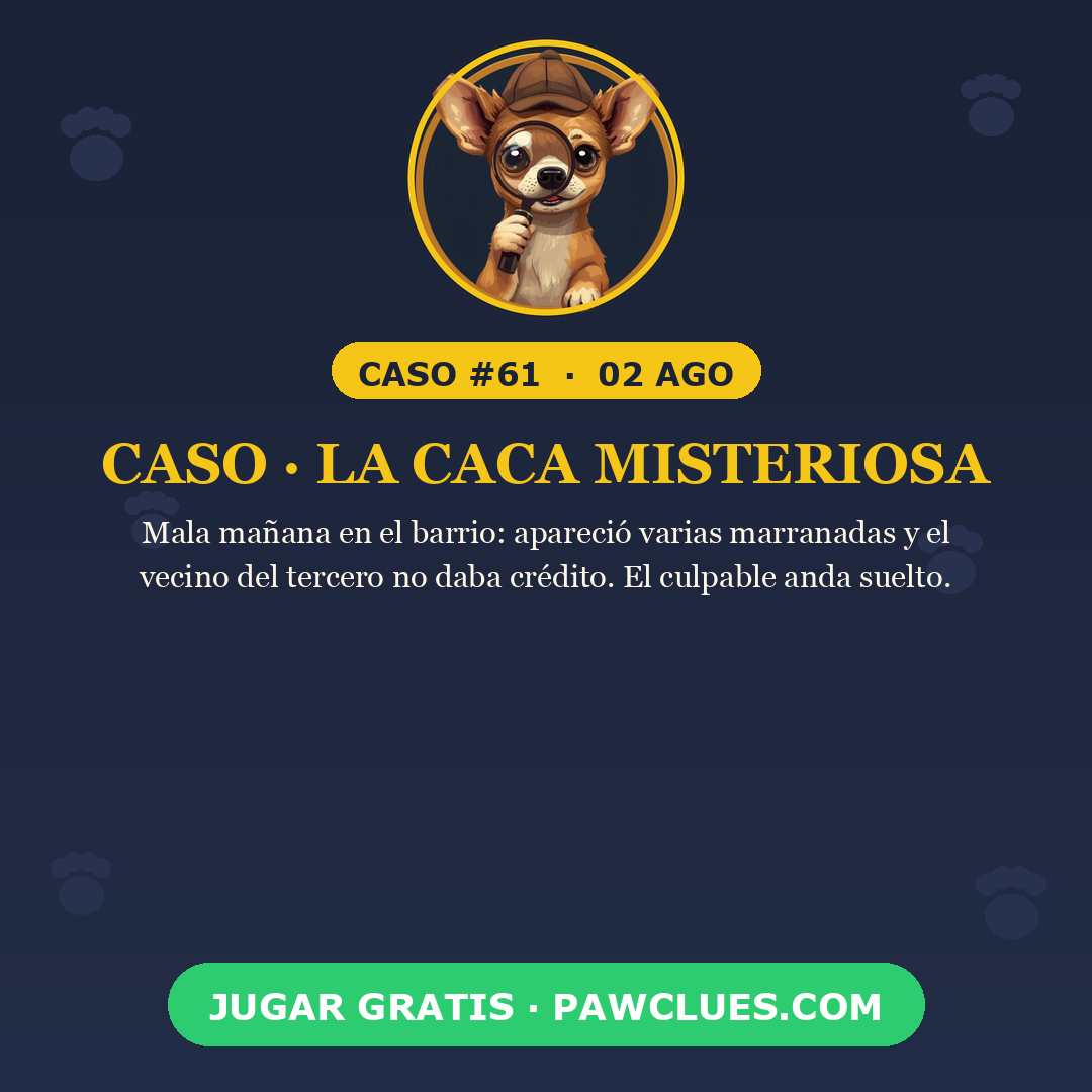 Caso · La caca misteriosa