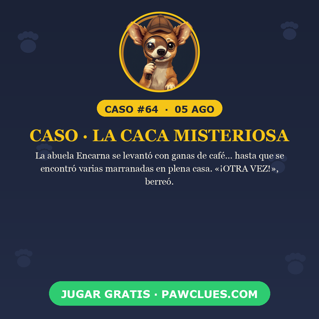 Caso · La caca misteriosa