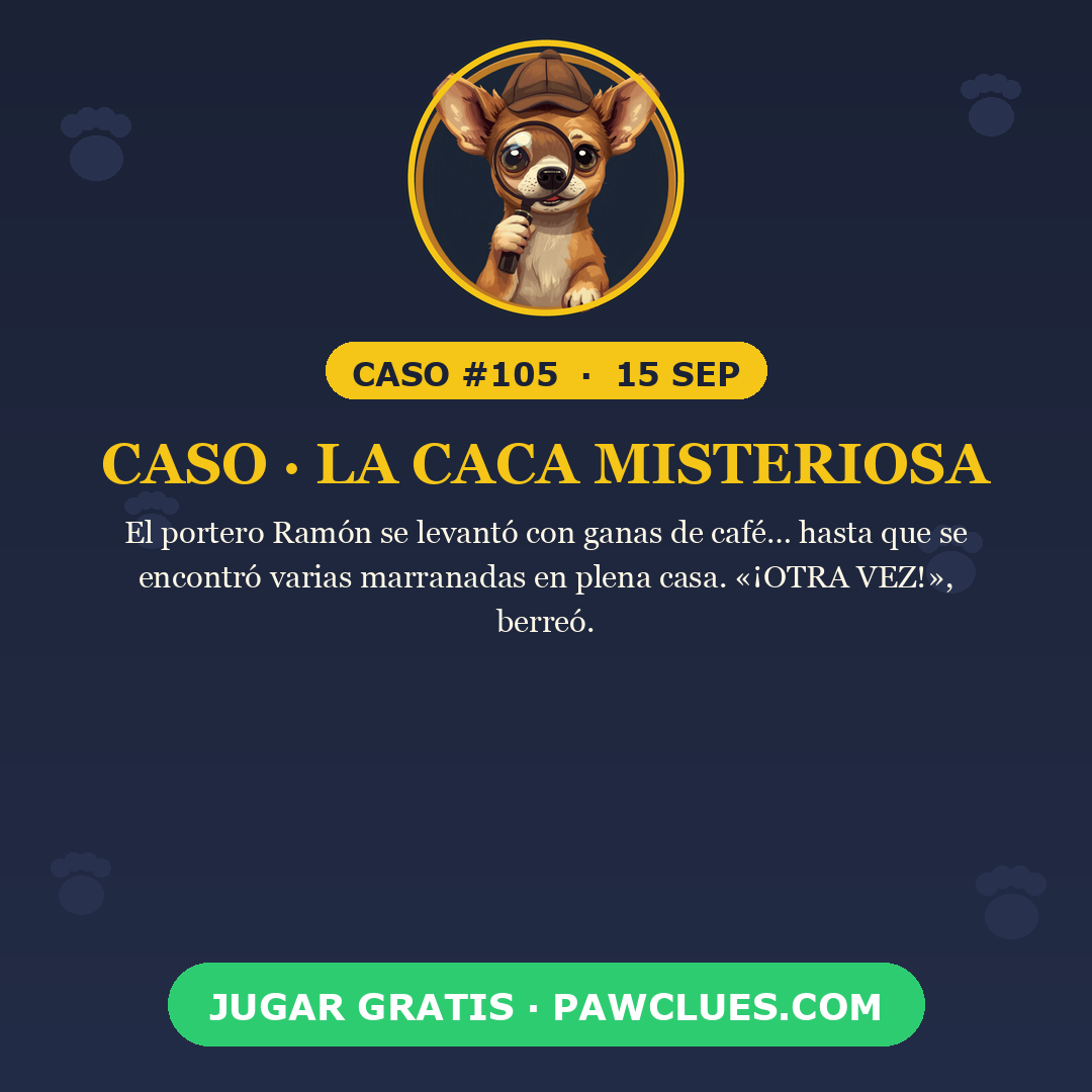 Caso · La caca misteriosa