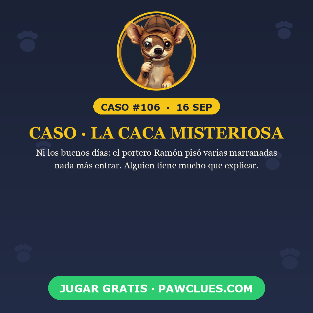 Caso · La caca misteriosa